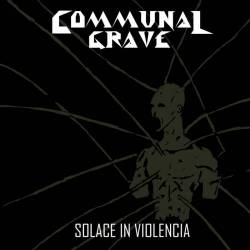 Solace in Violencia
